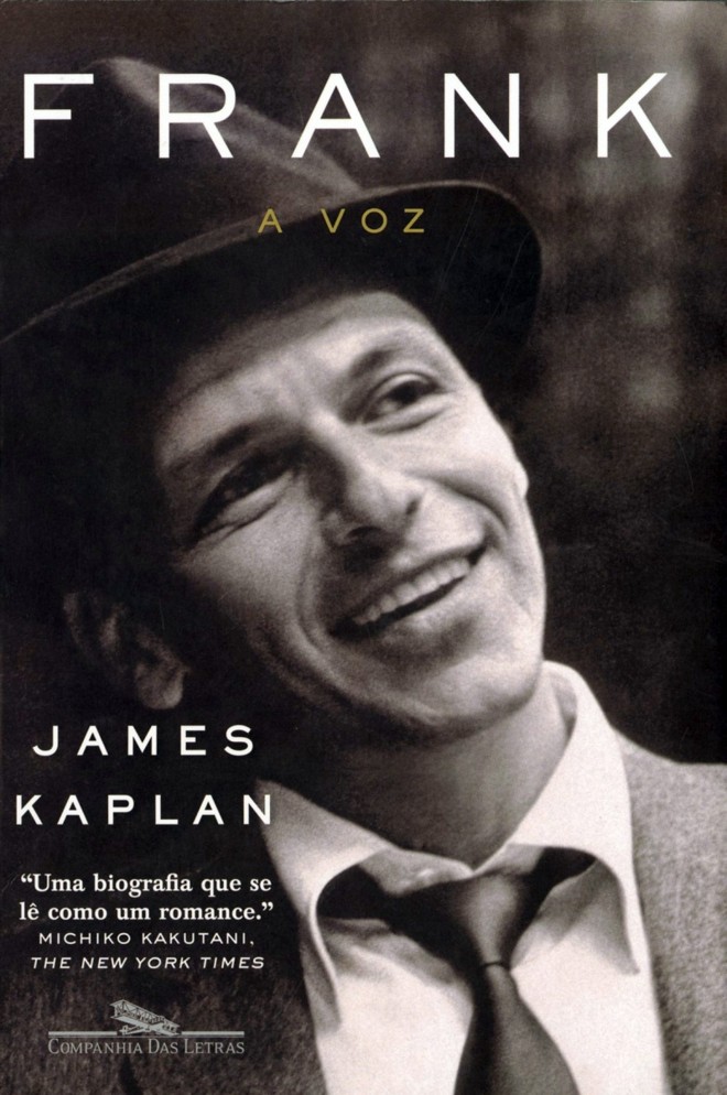 Biografia -Frank, A Voz- James Kaplan. Tradução de Pedro Maia Soares. Companhia das Letras, 752 págs., R$ 69. |