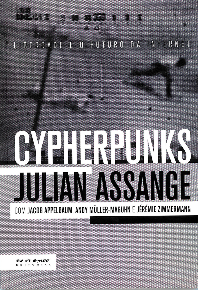 Quando nos comunicamos por internet ou telefonia celular, nossas comunicações são interceptadas por organizações militares de inteligência. Nesse sentido, a internet, que deveria ser um espaço civil, se transformou em um espaço militarizado.Trecho do livro Cyberphunks, de Julian Assange |