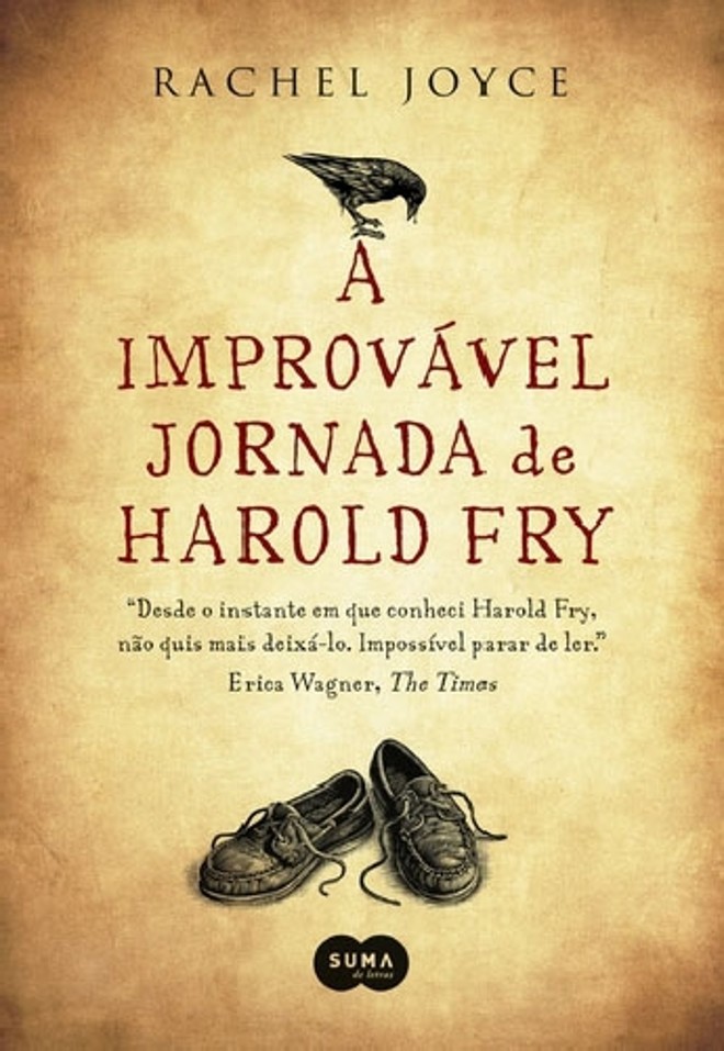 A Improvável Jornada de Harold Fry- Rachel Joyce. Tradução de Johann Heyss. Objetiva, 248 págs., R$ 29,90 |