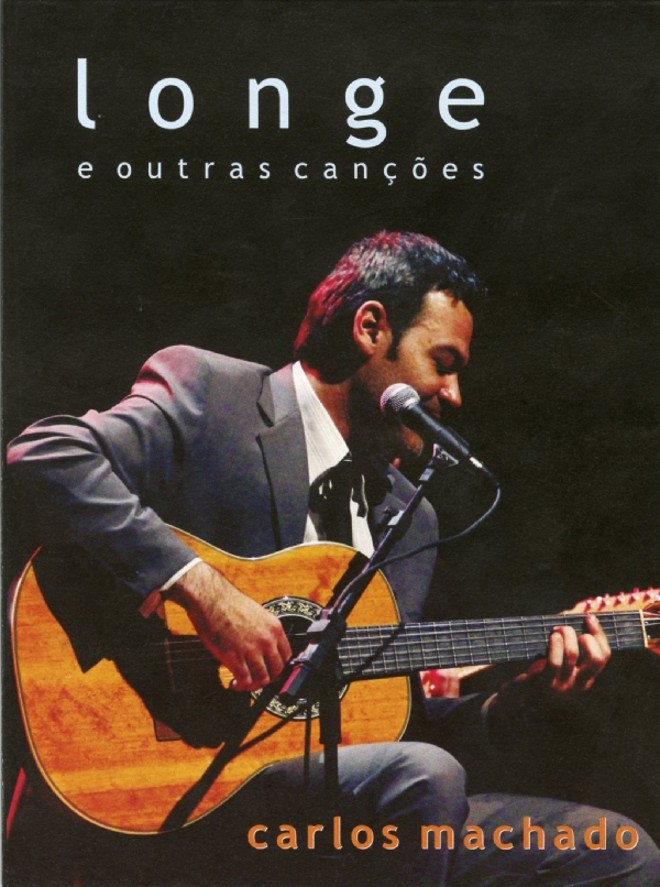 DVD -Longe e Outras Canções- Carlos Machado. Portátil Produções. R$ 25. MPB. |