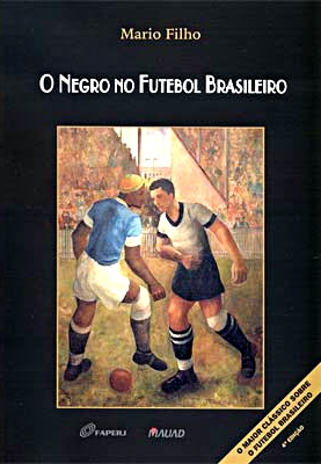 O Negro no Futebol Brasileiro | 