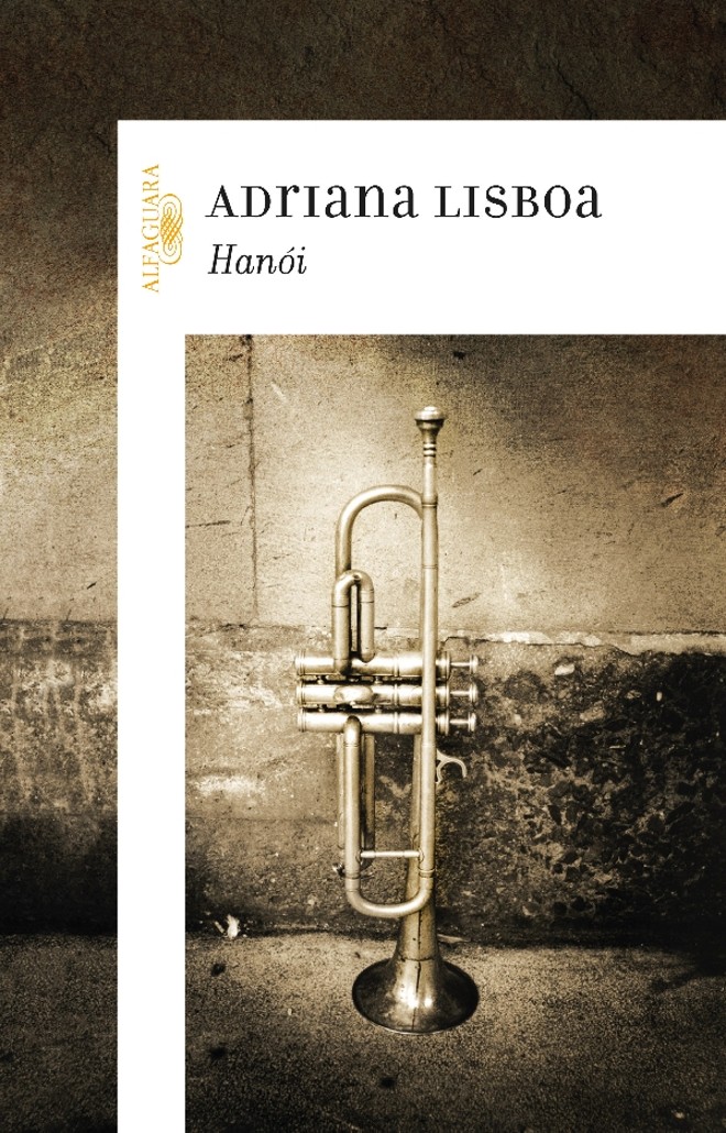 Romance: Hanói- Adriana Lisboa. Alfaguara, 240 págs., R$ 39,90. |