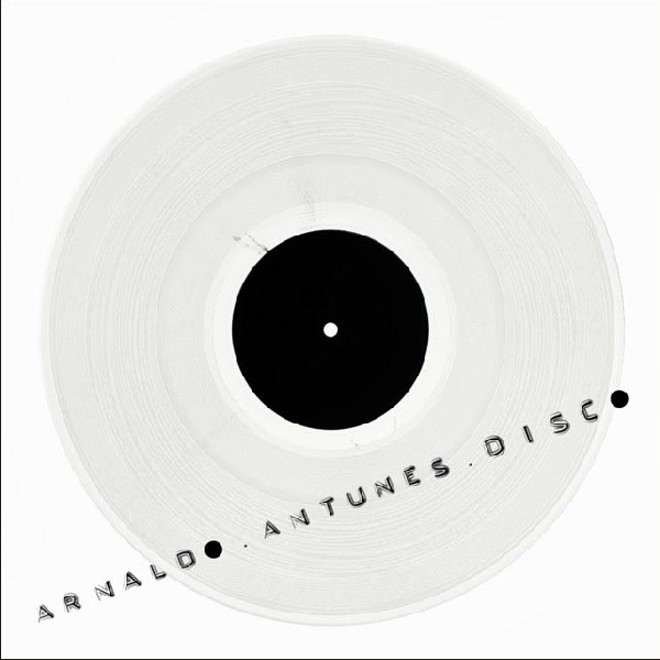 CD: Disco - Arnaldo Antunes. Rosa Celeste/Radar/Natura Musical. R$ 29,90. Pop |