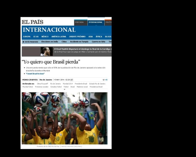 El País: O jornal espanhol El País destacou na quinta-feira que pouco mais da metade da população brasileira não acredita no hexa da seleção. Também ressaltou o baixo impacto econômico do torneio no país-sede | 