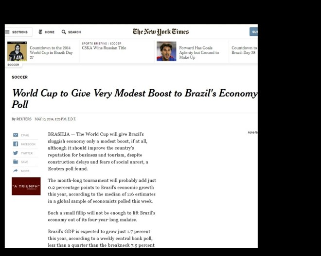 NY Times: O jornal destacou que o megaevento não vai contribuir mais do que 0,2% no crescimento anual do Brasil. Baixa ocupação de hotéis e voos indicariam o subaproveitamento do torneio | 