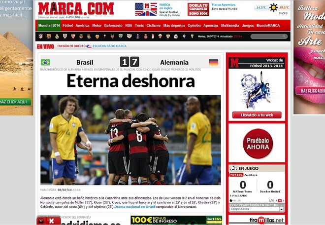 Após o jogo, o Marca, da Espanha, teve a seguinte manchete: ``Eterna desonra``. | 