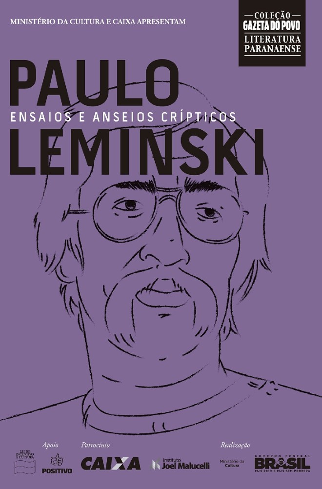 Ensaios e Anseios Crípticos:Reeditada, a obra de Paulo Leminski é uma oportunidade para o leitor conhecer a veia ensaísta e polemista do autor curitibano a edição tem uma seleção de ensaios organizada pela família de Leminski |