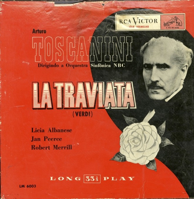 La Traviata (Verdi) (1973)  Arturo Toscanini e Orquestra Sinfônica da NBC: 