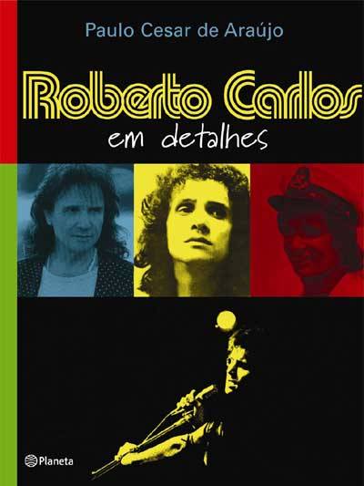 Biografia de Roberto Carlos, censurada a pedido do artista | Reprodução/