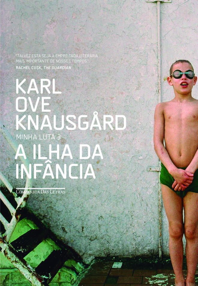 3. Minha luta 3: a ilha da infância, Karl Ove Knausgård (Tradução de Guilherme da Silva Braga. Companhia das Letras, 440 pp., R$ 54,90) Knausgård prova que o valor de uma vida está diretamente relacionado à quantidade da atenção que você presta nela. (IBN) | 