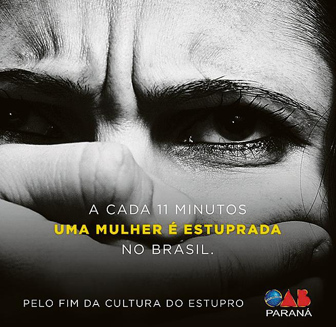 Cartaz da OAB Paraná de alerta à cultura do estupro na sociedade brasileira, divulgado na sexta-feira em solidariedade à jovem vítima de estupro coletivo no Rio de Janeiro. | Divulgação/OAB-PR