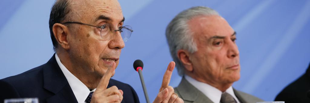 Henrique Meirelles, ministro da Fazenda (à esq.) e Temer | Beto Barata/PR