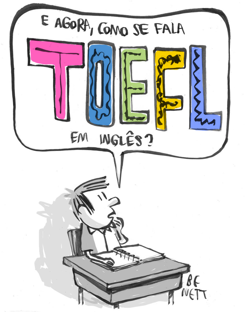 Como funciona o TOEFL, o teste mais reconhecido de proficiência em inglês | Benett/