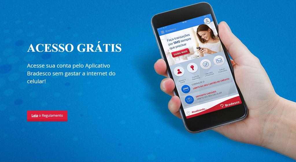 O Bradesco é uma das empresas que oferecem acesso grátis pelo celular. | Divulgação/Bradesco