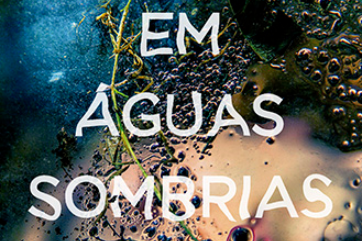 “Em Águas Sombrias”, de Paula Hawkins. Tradução: Claudia Costa Guimarães. Editora Record. R$ 42,90 | Divulgação