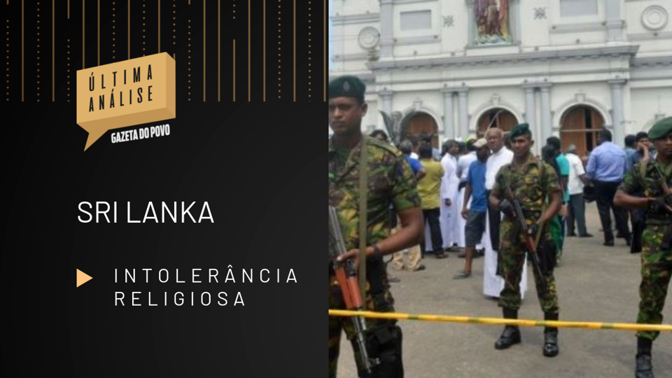 Tragédia no Sri Lanka nos serve de alerta sobre intolerância | /