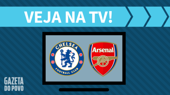 Chelsea x Arsenal: veja na TV