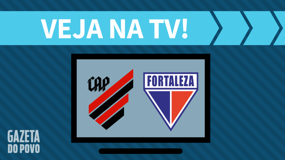 Athletico x Fortaleza: veja na TV
