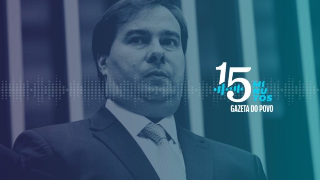 Reforma da Previdência e Rodrigo Maia.