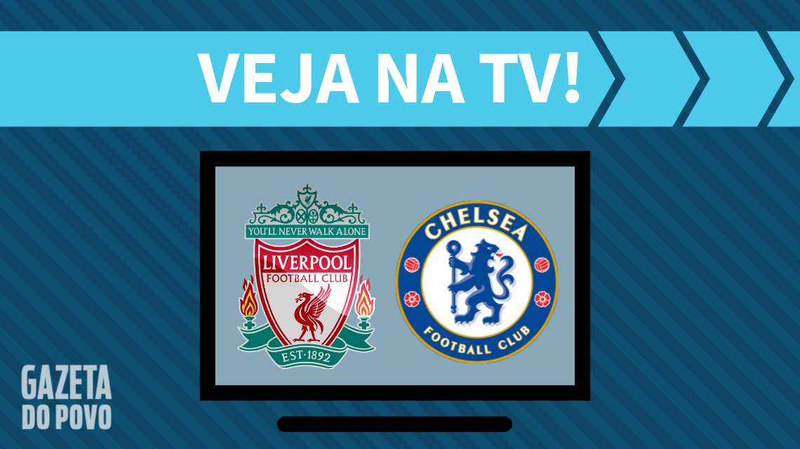 Liverpool x Chelsea: veja na TV