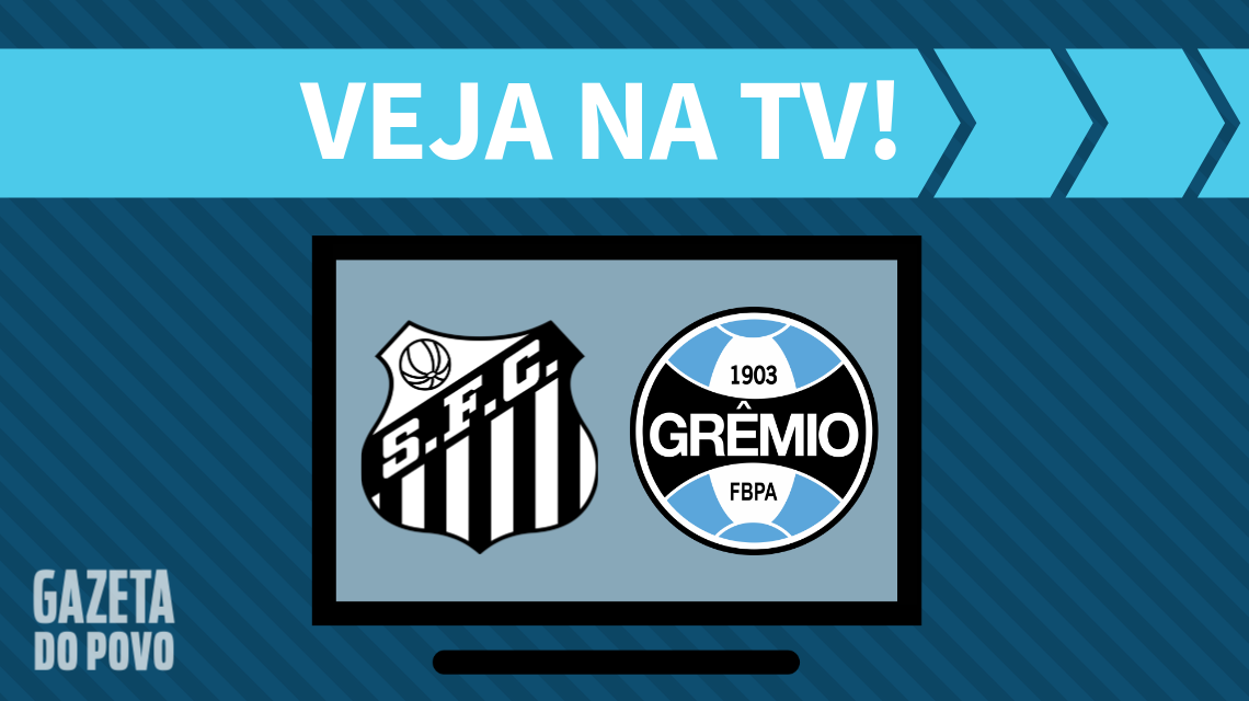 Santos x Grêmio: veja na TV