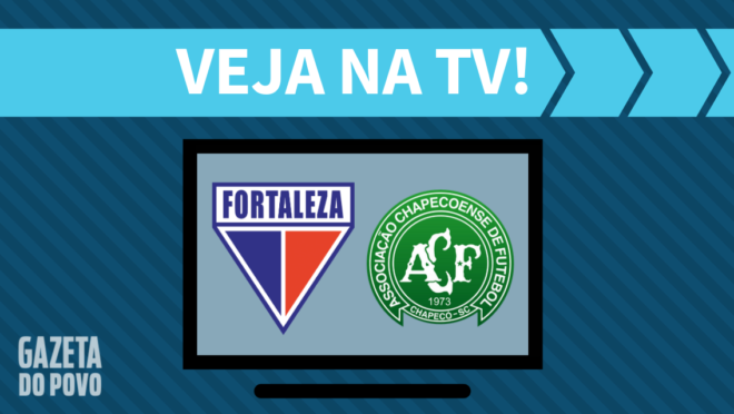 Fortaleza x Chapecoense: veja na TV
