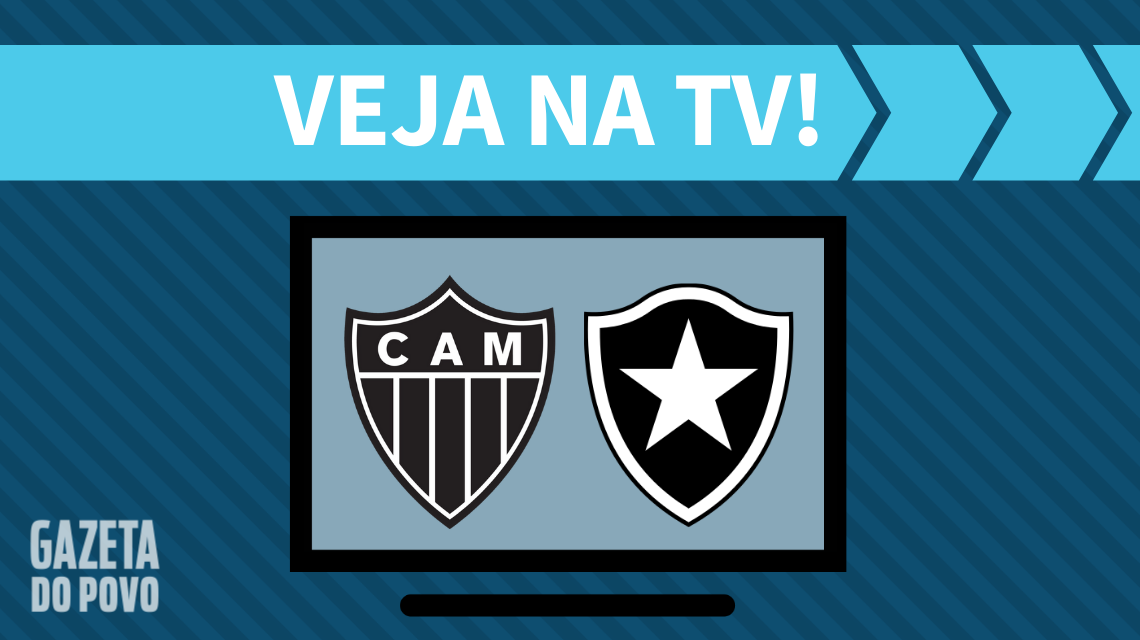 Atlético-MG x Botafogo: veja na TV