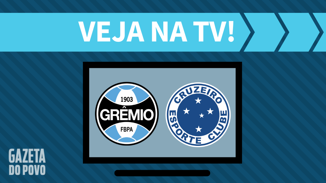 Grêmio x Cruzeiro: veja na TV