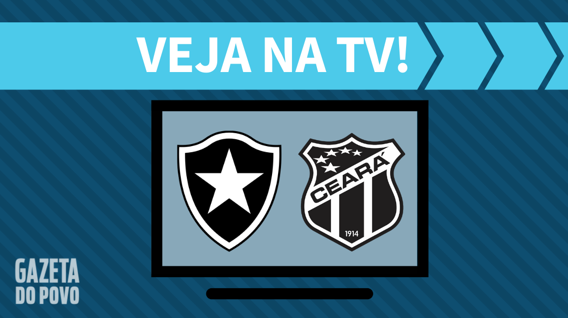 Botafogo x Ceará: veja na TV