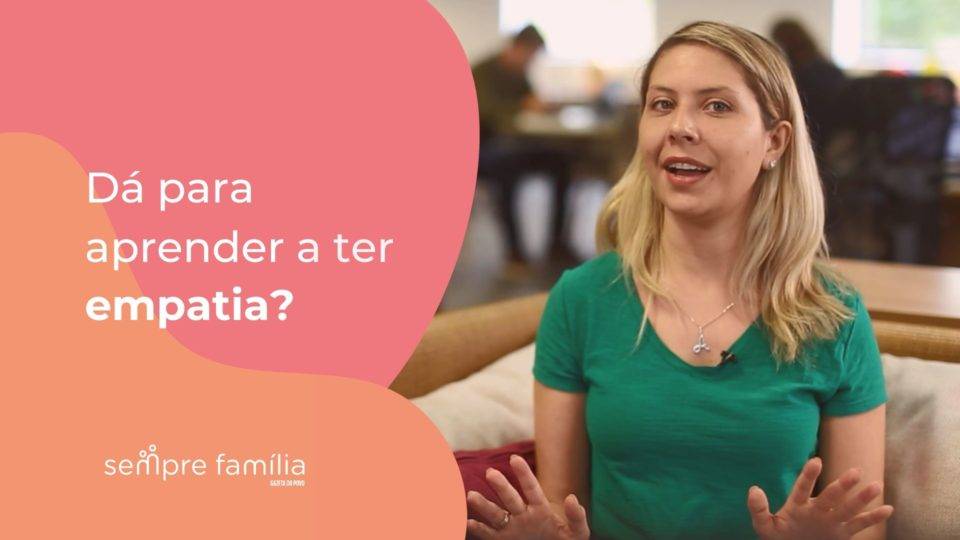 Ter empatia é uma habilidade que pode ser aprendida diariamente com pequenas ações de cuidado com o próximo