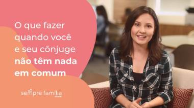 O que fazer quando você e seu cônjuge não têm nada em comum O que fazer quando você e seu cônjuge não têm nada em comum