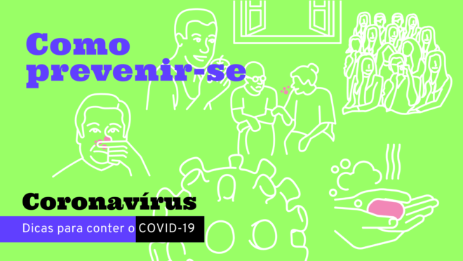 Coronavírus: dicas de prevenção Coronavírus: dicas de prevenção