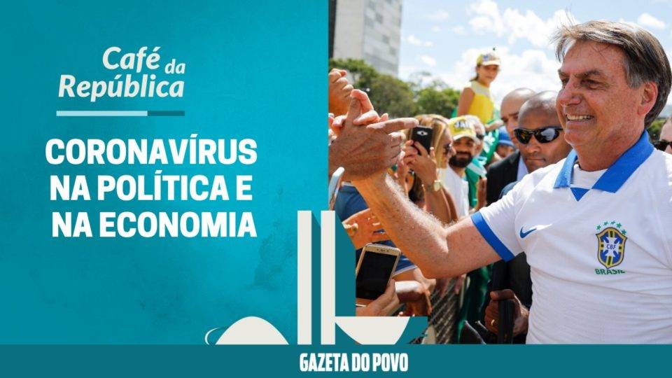 O contágio do coronavírus na política e na economia. E a resposta de Bolsonaro O contágio do coronavírus na política e na economia. E a resposta de Bolsonaro
