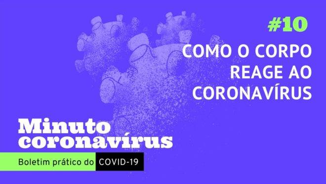 Minuto coronavírus: como o corpo humano se defende?