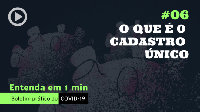 O cadastro único para programas sociais do governo federal se tornou uma ferramenta poderosa em meio à pandemia do novo coronavírus.