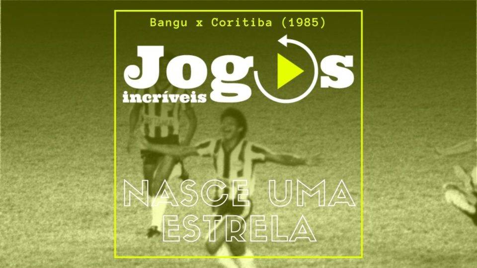 Bangu x Coritiba, 1985: Coxa, campeão acima das simplificações Bangu x Coritiba, 1985: Coxa, campeão acima das simplificações
