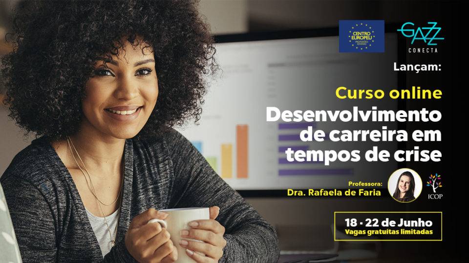 GazzConecta e Centro Europeu lançam curso de desenvolvimento de carreira GazzConecta e Centro Europeu lançam curso de desenvolvimento de carreira
