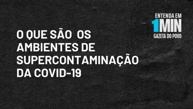 O estudo considera lugares de supercontaminação aqueles onde mais de cinco pessoas podem ser afetadas pelo novo coronavírus