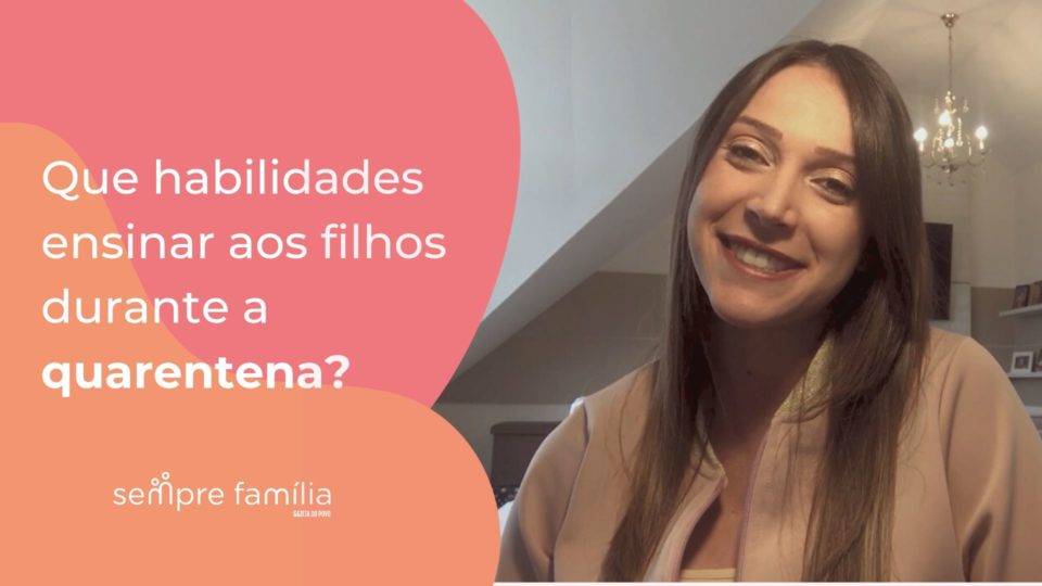 É possível aproveitar a quarentena para ensinar habilidades essenciais para a vida dos nossos filhos, como cooperação e paciência