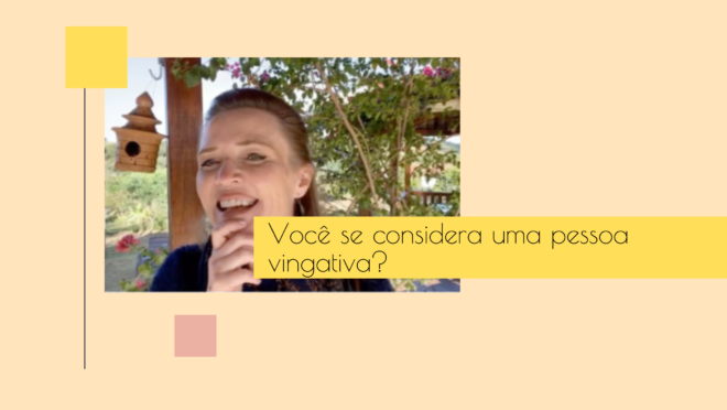 Talvez você seja uma pessoa vingativa, descubra agora.