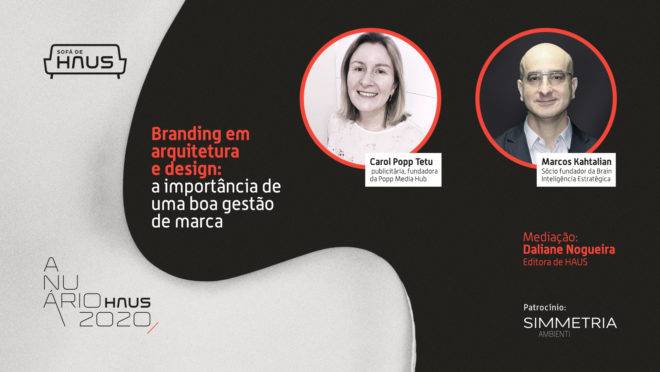 Anuário HAUS 2020 promove Sofá de HAUS digital ao vivo para debater a importância da construção de marca nos escritórios de arquitetura e design.