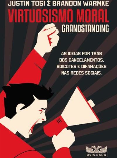 Exibicionisno moral e bom-mocismo ‘fake’ ameaçam a democracia Exibicionisno moral e bom-mocismo ‘fake’ ameaçam a democracia
