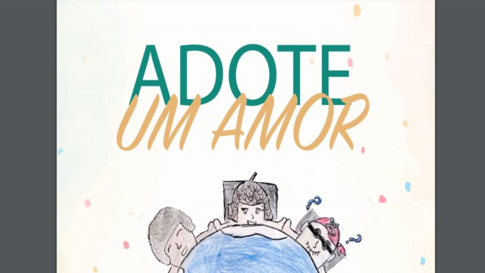 Cartilha incentiva adoção de crianças mais velhas e com deficiência Imagem da capa da Cartilha Adote um Amor, do Ministério da Mulher, Família e Direitos Humanos.