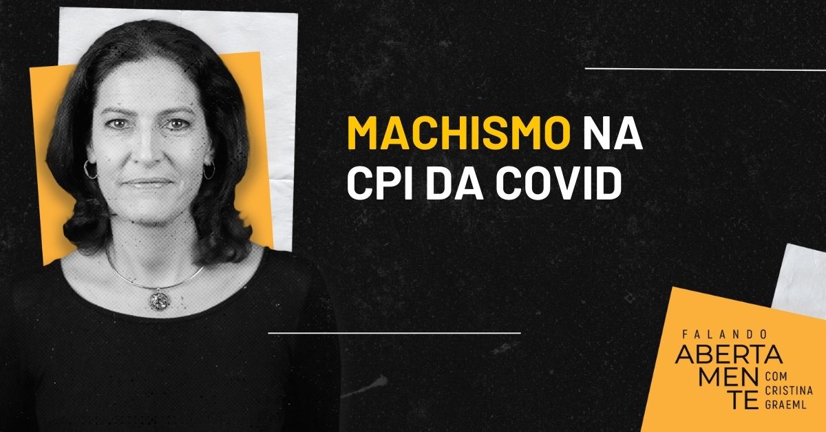Feministas ignoraram o “manterrupting” na CPI da Covid