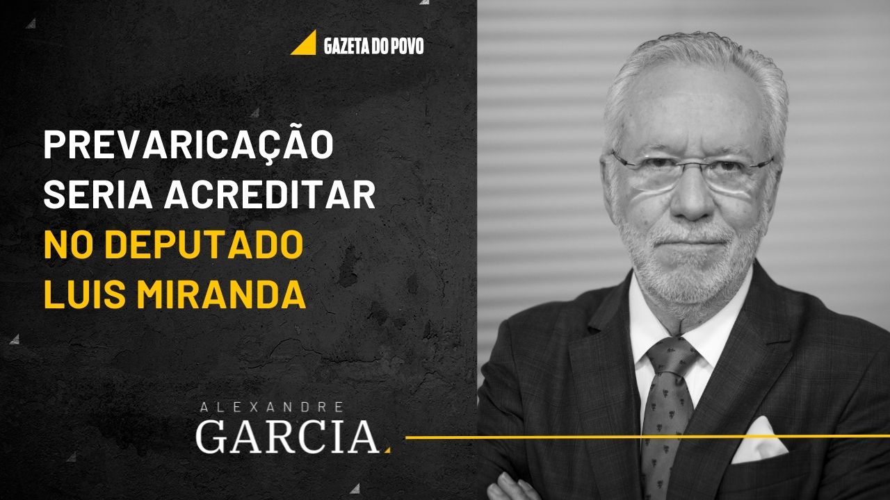 Prevaricação seria acreditar em Luis Miranda - Vimarsana News
