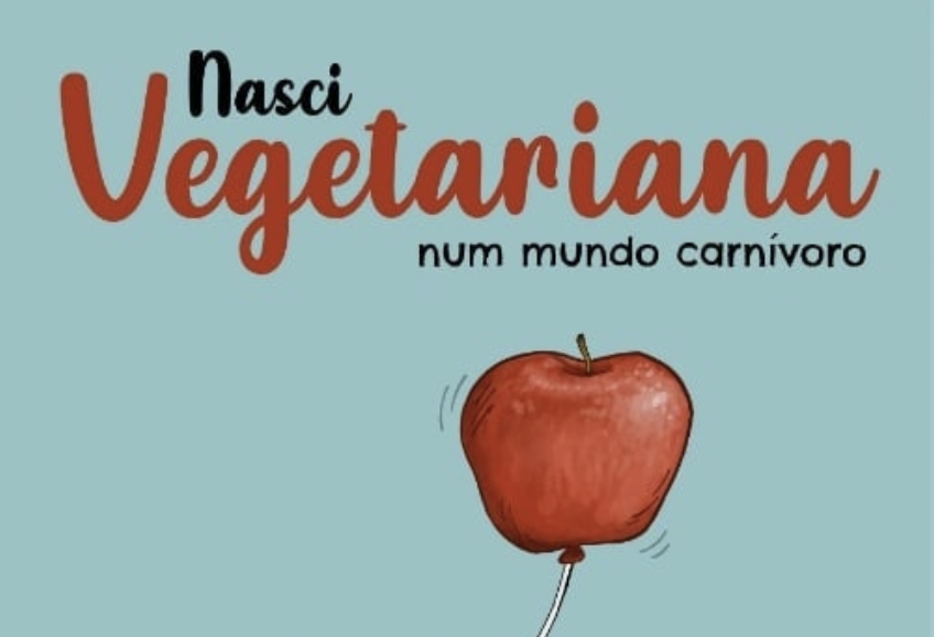 O lançamento de &#8220;Nasci Vegetariana&#8221; será no dia 29 de setembro, às 20h, no Facebook e YouTube da Editora InVerso.
