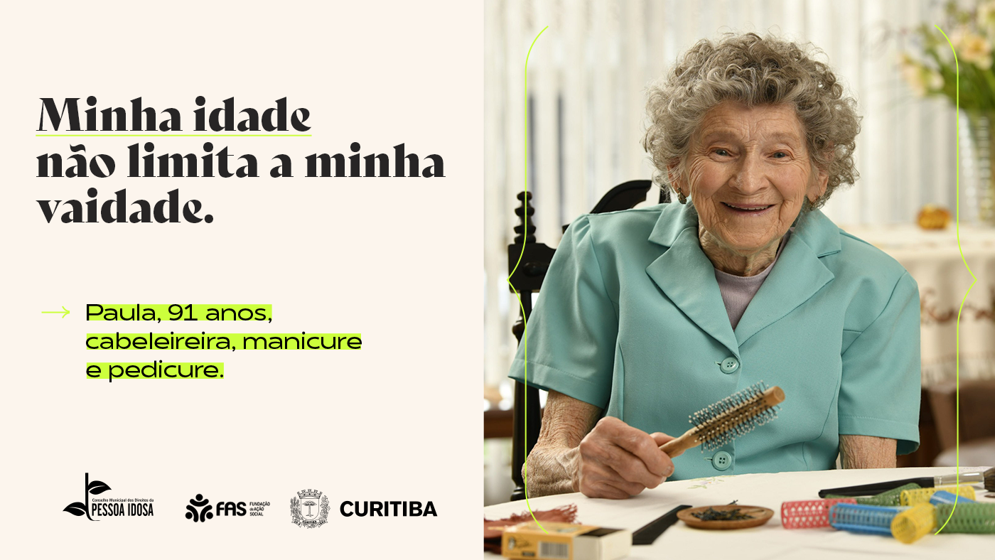 Campanha da Prefeitura de Curitiba pela valorização da pessoa idosa.