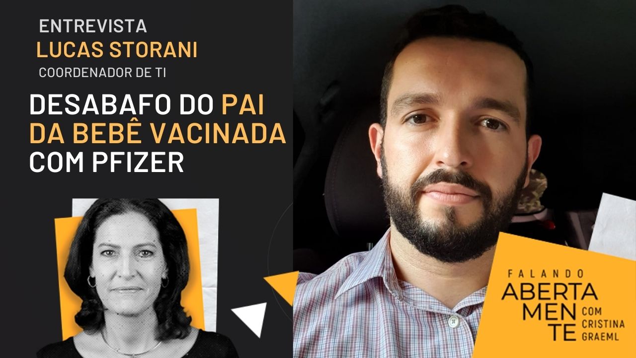 Entrevista com o pai da bebê de 5 meses de Jundiaí (SP), vacinada por engano contra Covid com a vacina da Pfizer