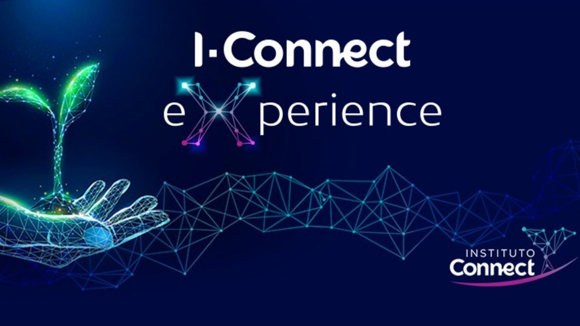 I-Connect Experience acontece no dia 23, das 18h às 21h, virtualmente