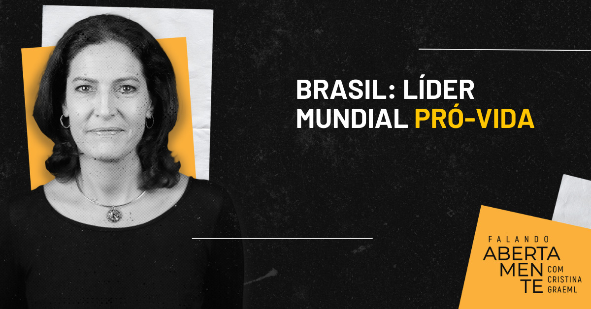 Brasil é líder mundial do Consenso de Genebra, pró-vida.